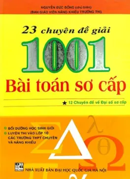 23 chuyên đề giải 1001 bài toán sơ cấp bồi dưỡng học sinh giỏi và luyện thi vào 10