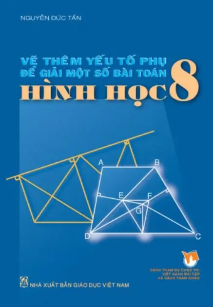 Vẽ thêm yếu tố phụ để giải một số bài toán Hình học 8