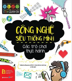 Công nghệ siêu thông minh - Các trò chơi thực hành