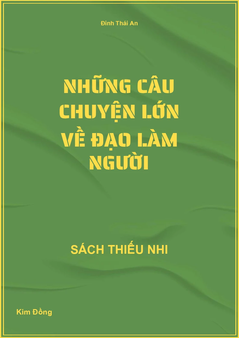 Những câu chuyện lớn về đạo làm người