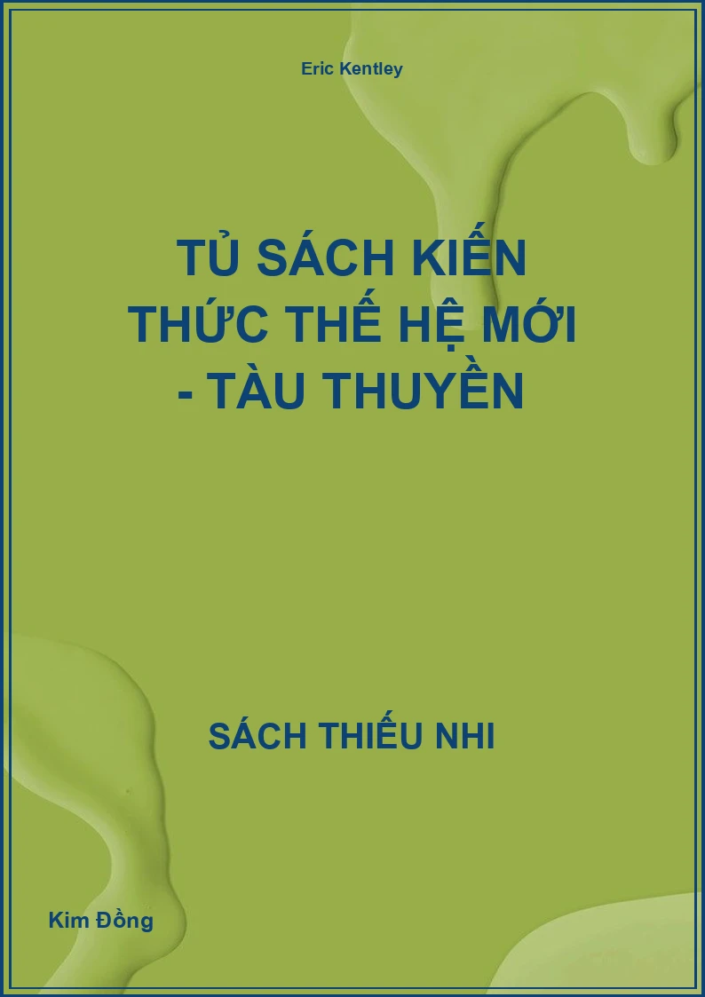 Tủ Sách Kiến Thức Thế Hệ Mới - Tàu thuyền