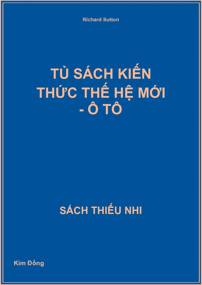Tủ Sách Kiến Thức Thế Hệ Mới - Ô tô