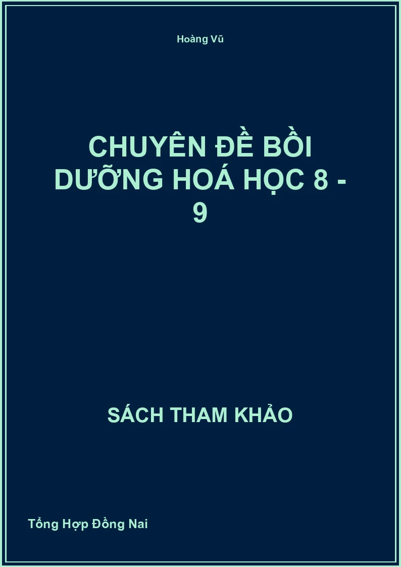Chuyên đề bồi dưỡng Hoá học 8 - 9