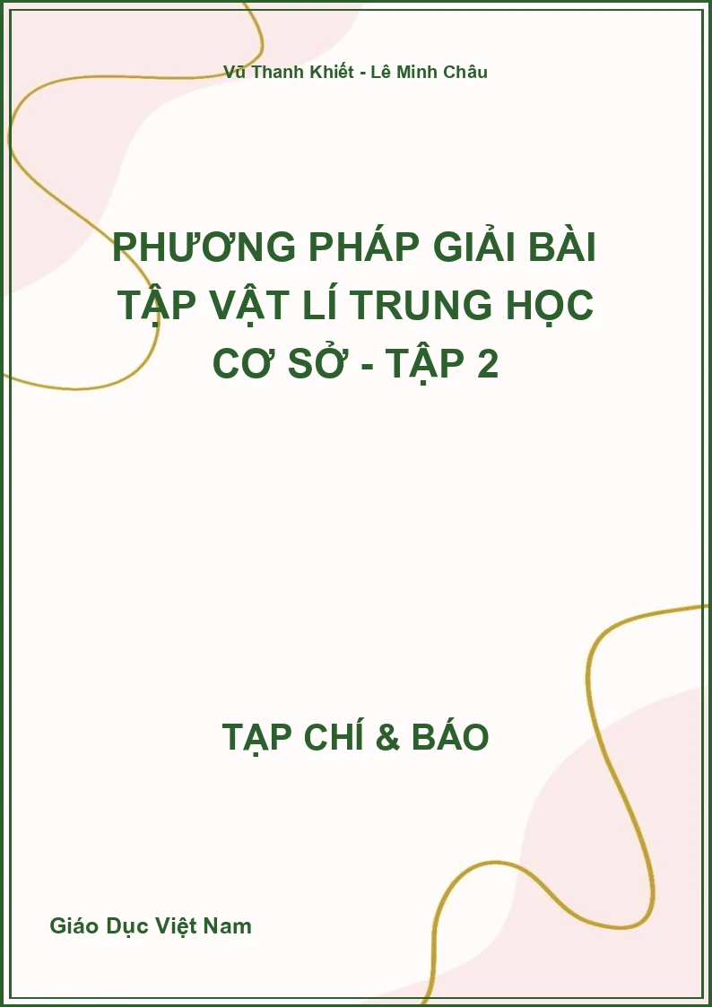 Phương pháp giải bài tập Vật lí trung học cơ sở - Tập 2