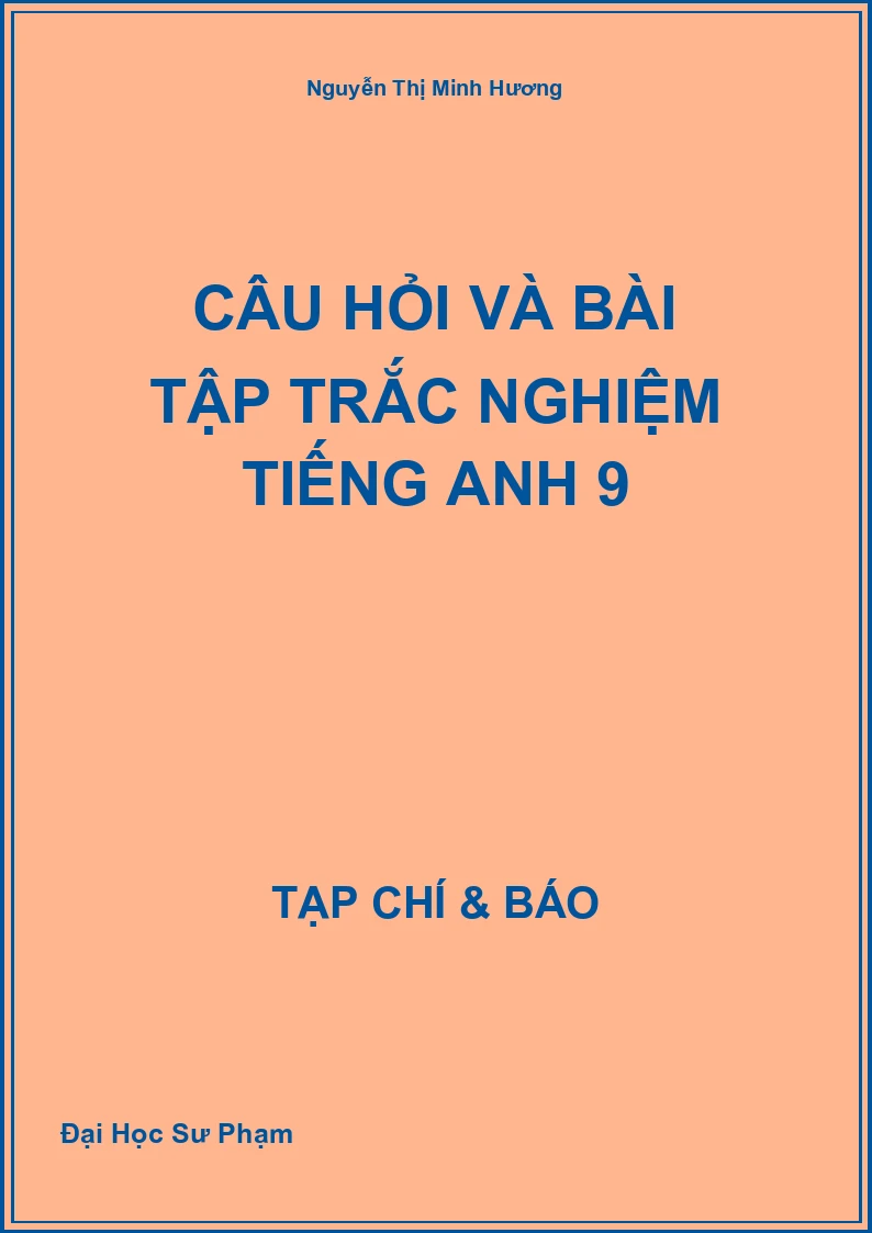 Câu hỏi và bài tập trắc nghiệm Tiếng Anh 9