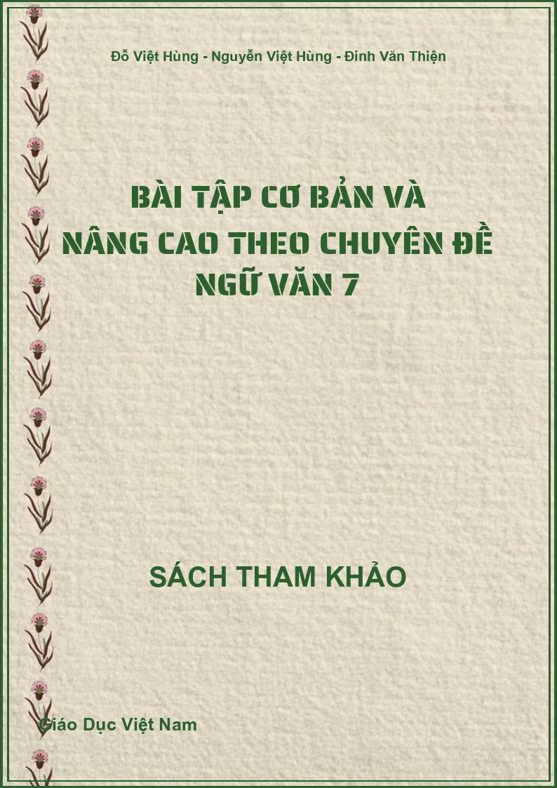 Bài tập cơ bản và nâng cao theo chuyên đề Ngữ văn 7