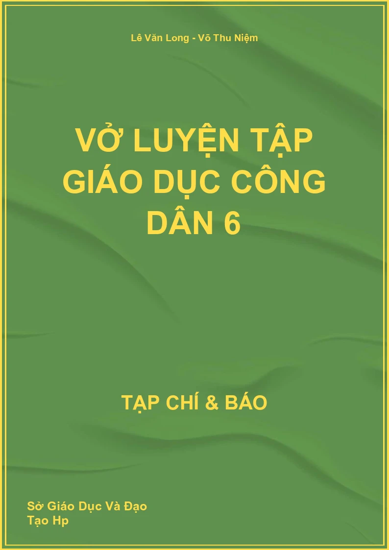 Vở luyện tập Giáo dục công dân 6