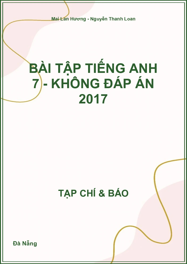 Bài tập Tiếng Anh 7 - không đáp án 2017