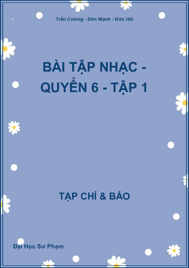 Bài tập nhạc - Quyển 6 - Tập 1