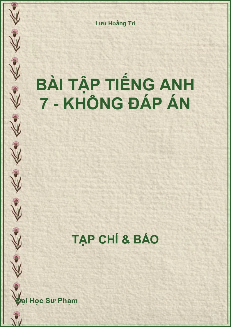Bài tập Tiếng Anh 7 - không đáp án