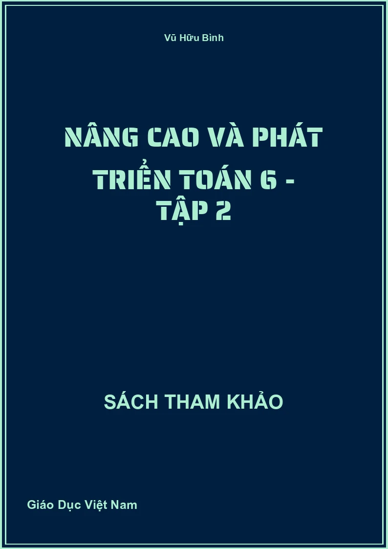 Nâng cao và phát triển Toán 6 - Tập 2