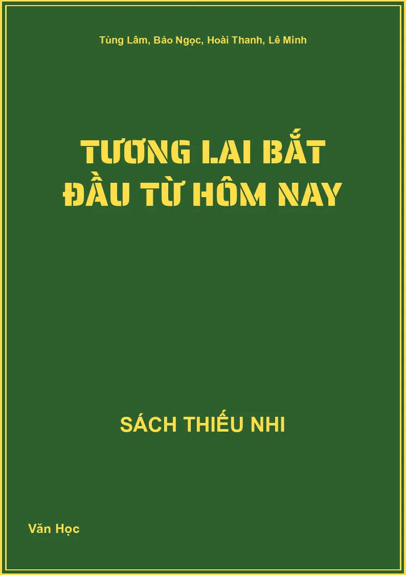 Tương lai bắt đầu từ hôm nay