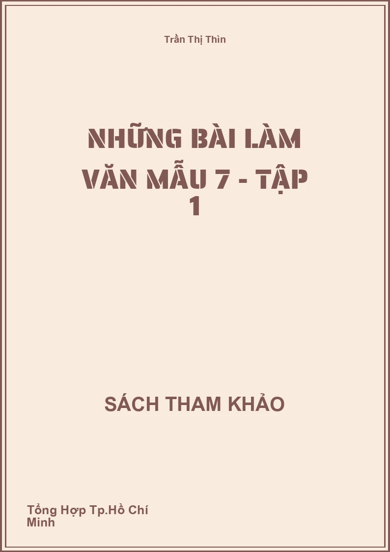 Những bài làm văn mẫu 7 - Tập 1
