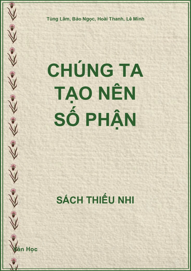 Chúng ta tạo nên số phận