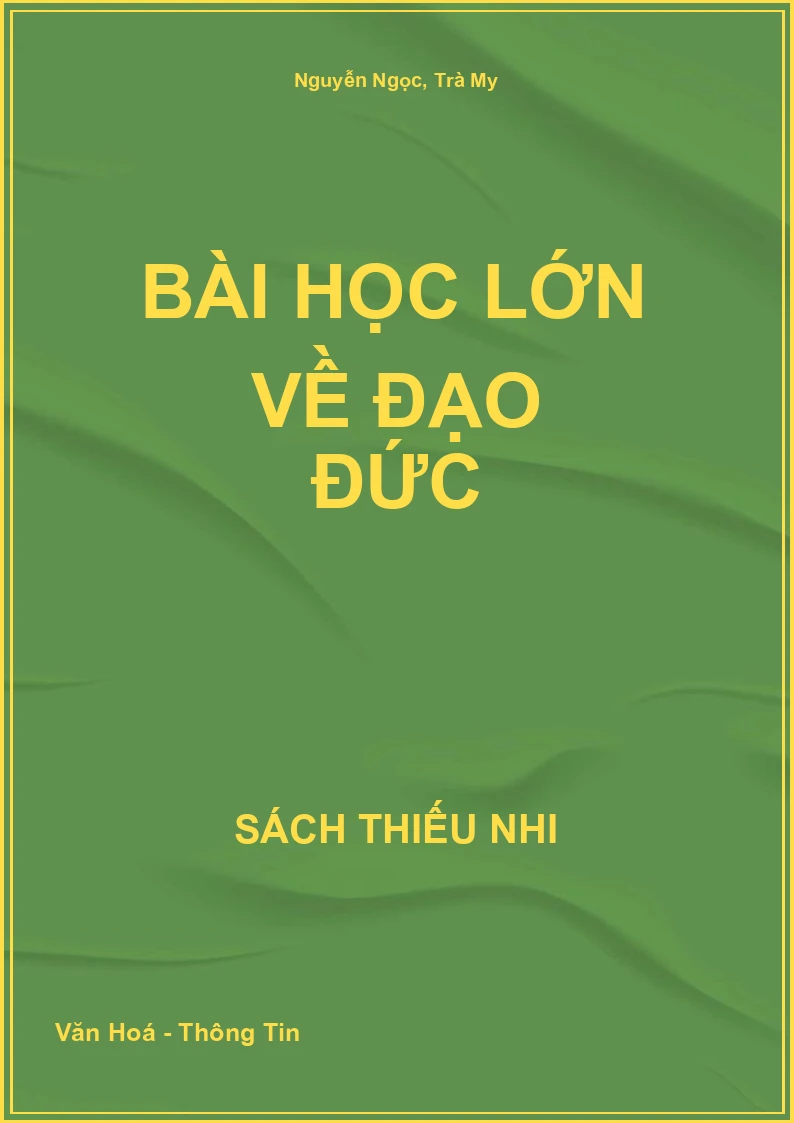 Bài học lớn về đạo đức