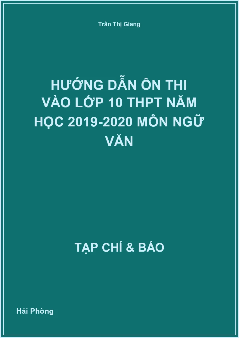 Hướng dẫn ôn thi vào lớp 10 THPT Năm học 2019-2020 Môn Ngữ Văn