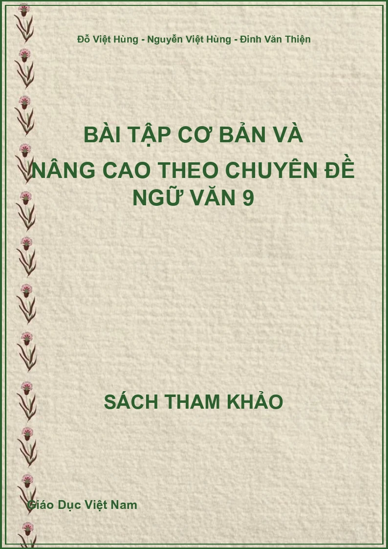 Bài tập cơ bản và nâng cao theo chuyên đề Ngữ văn 9