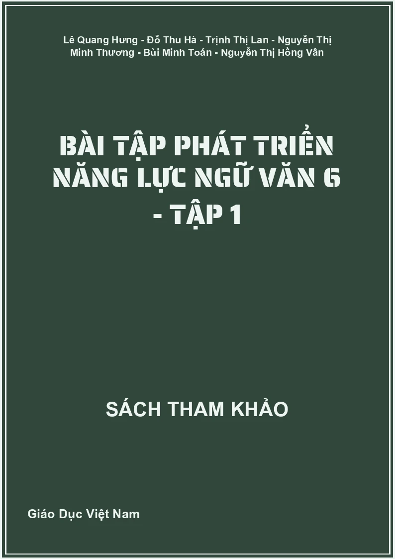 Bài tập phát triển năng lực Ngữ văn 6 - Tập 1