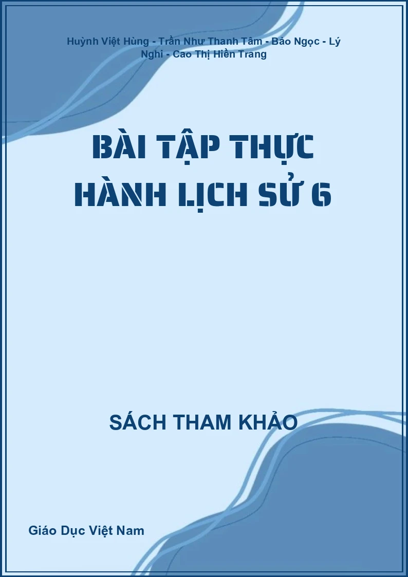 Bài tập thực hành Lịch sử 6