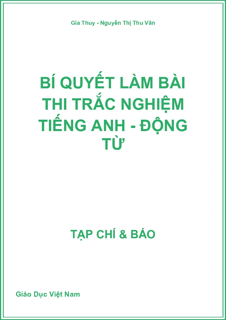 Bí quyết làm bài thi trắc nghiệm Tiếng Anh - Động từ