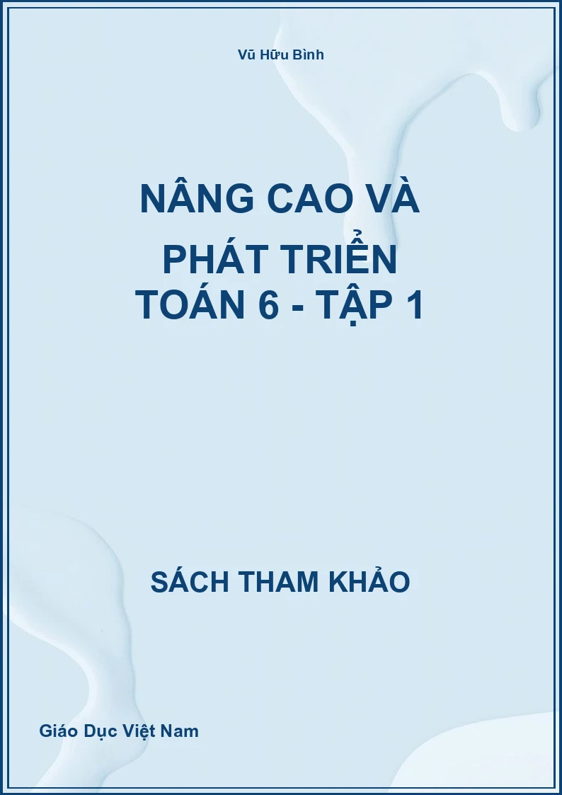 Nâng cao và phát triển Toán 6 - Tập 1