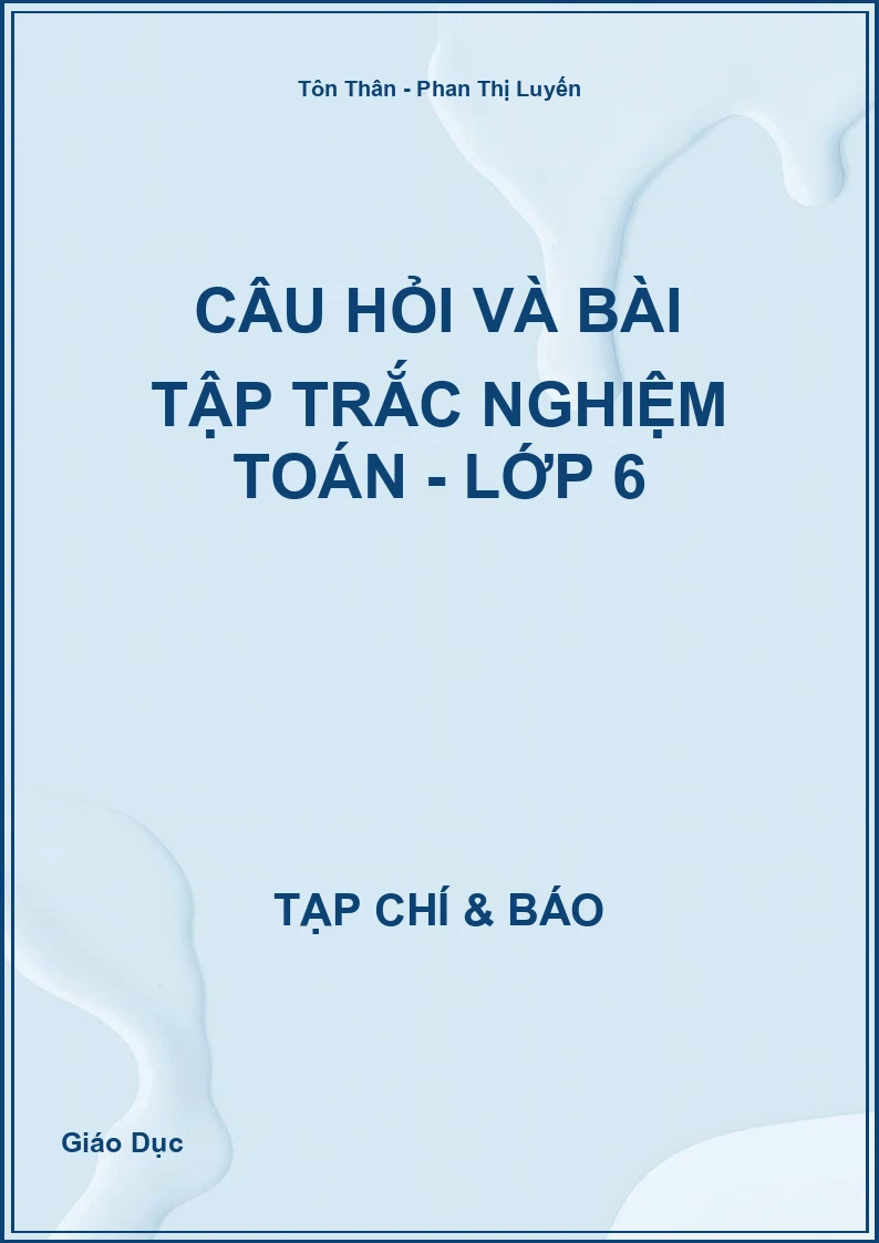 Câu hỏi và bài tập trắc nghiệm Toán - Lớp 6