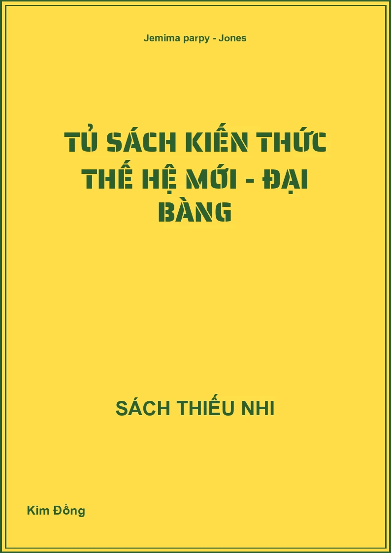 Tủ Sách Kiến Thức Thế Hệ Mới - Đại bàng