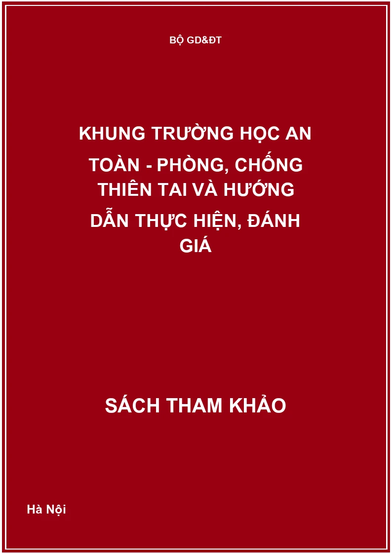 Khung trường học an toàn - Phòng, chống thiên tai và hướng dẫn thực hiện, đánh giá
