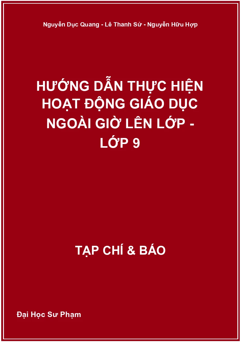 Hướng dẫn thực hiện Hoạt động giáo dục ngoài giờ lên lớp - Lớp 9