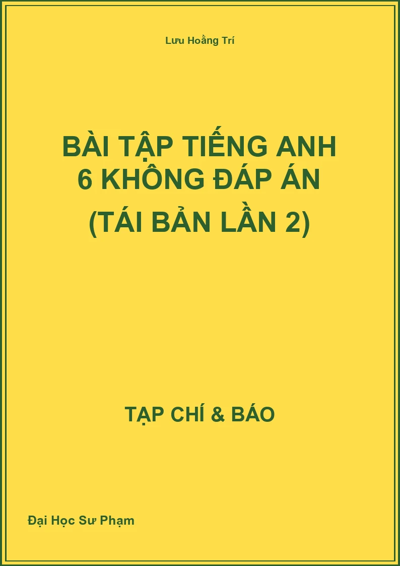Bài tập Tiếng Anh 6 Không đáp án (Tái bản lần 2)