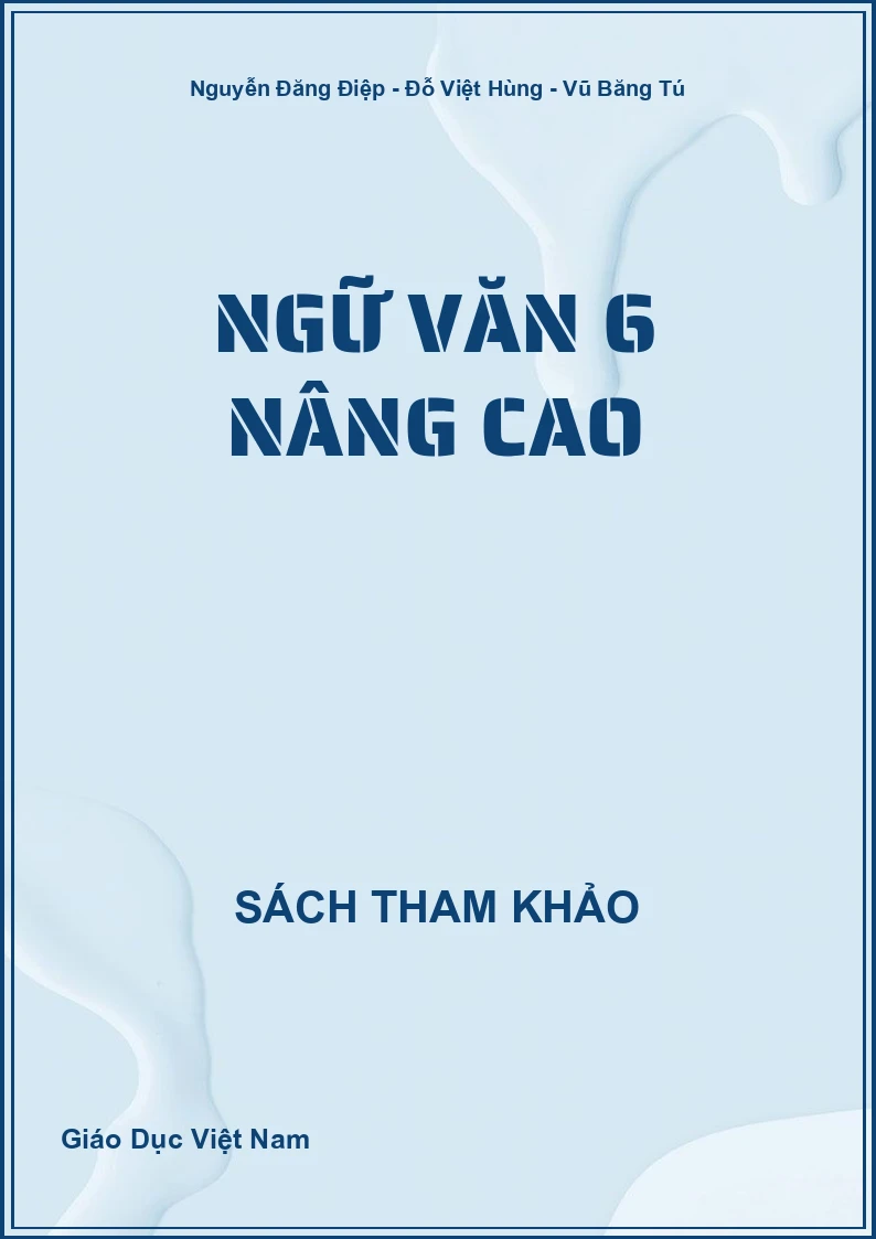 Ngữ văn 6 nâng cao