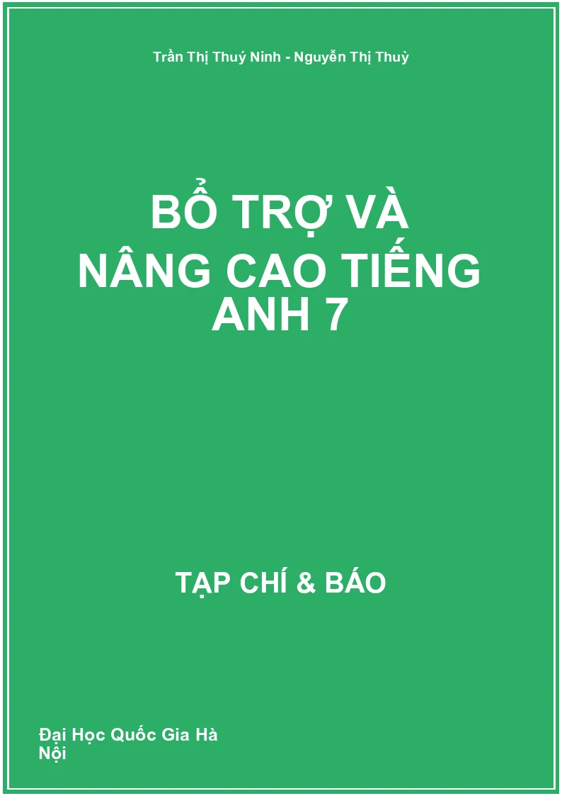 Bổ trợ và nâng cao Tiếng Anh 7