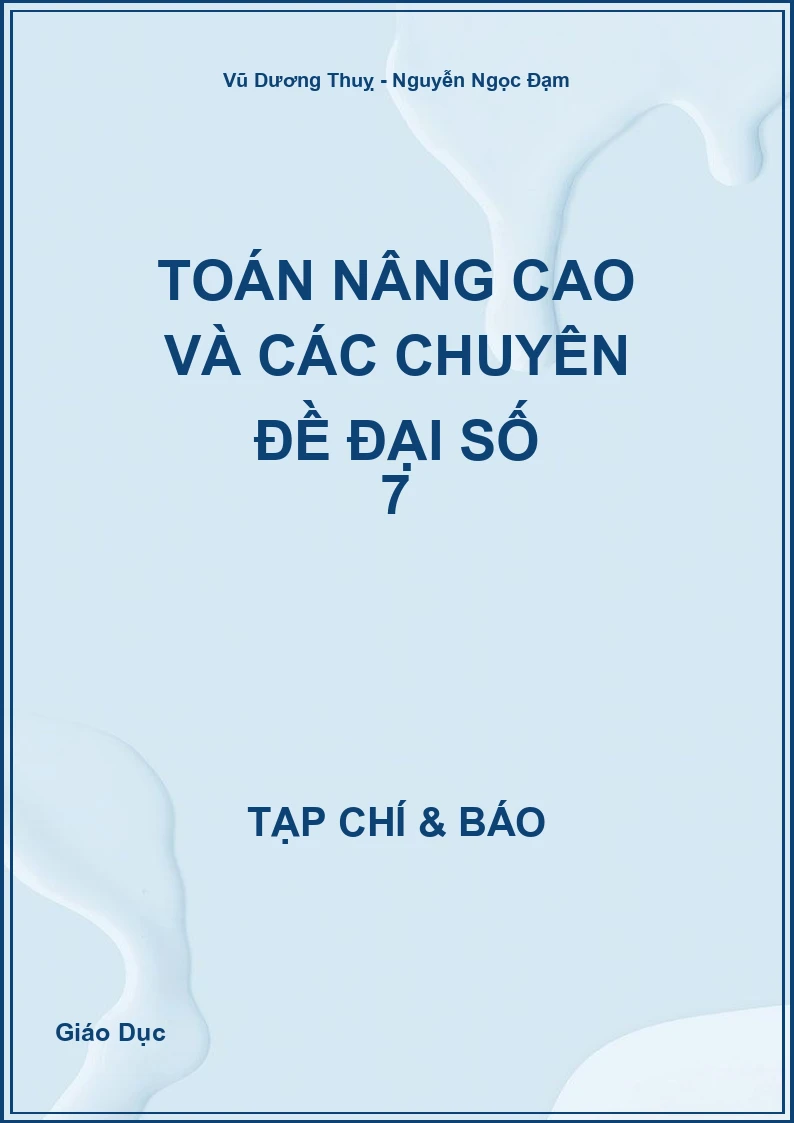 Toán nâng cao và các chuyên đề Đại số 7