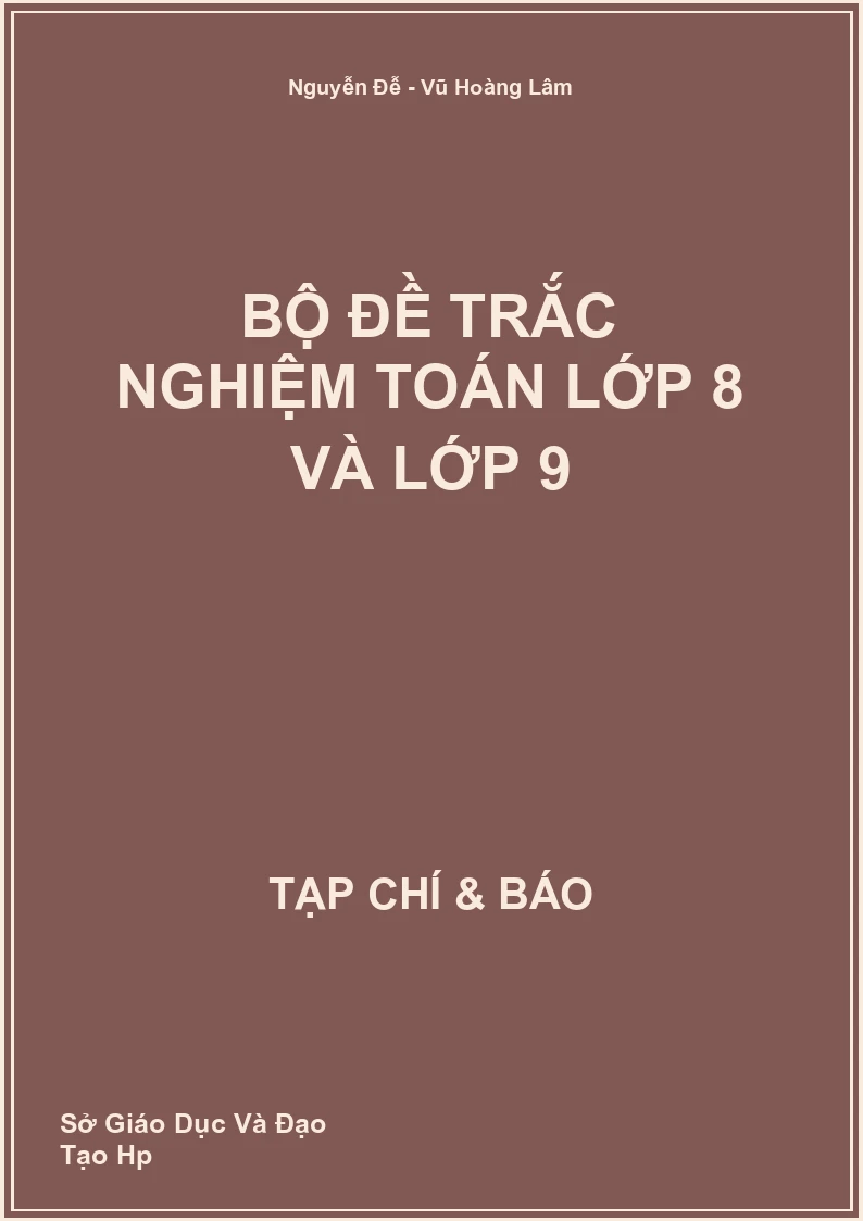 Bộ đề trắc nghiệm Toán lớp 8 và lớp 9