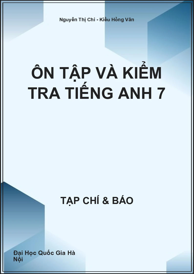 Ôn tập và kiểm tra Tiếng Anh 7