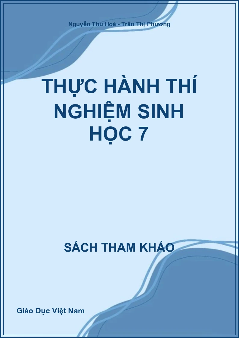 Thực hành thí nghiệm Sinh học 7