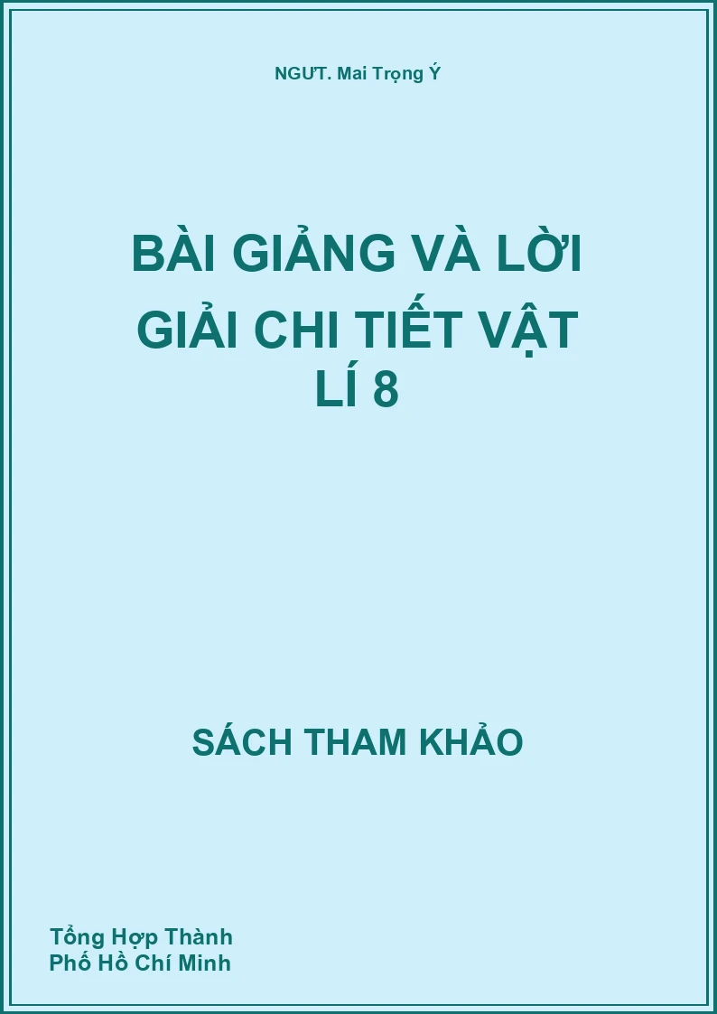 Bài giảng và lời giải chi tiết Vật lí 8