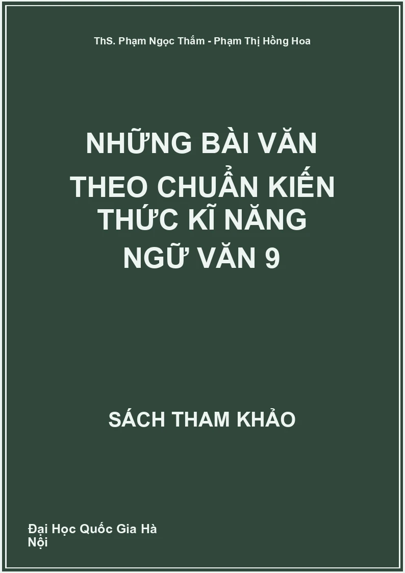 Những bài văn theo chuẩn kiến thức kĩ năng Ngữ văn 9