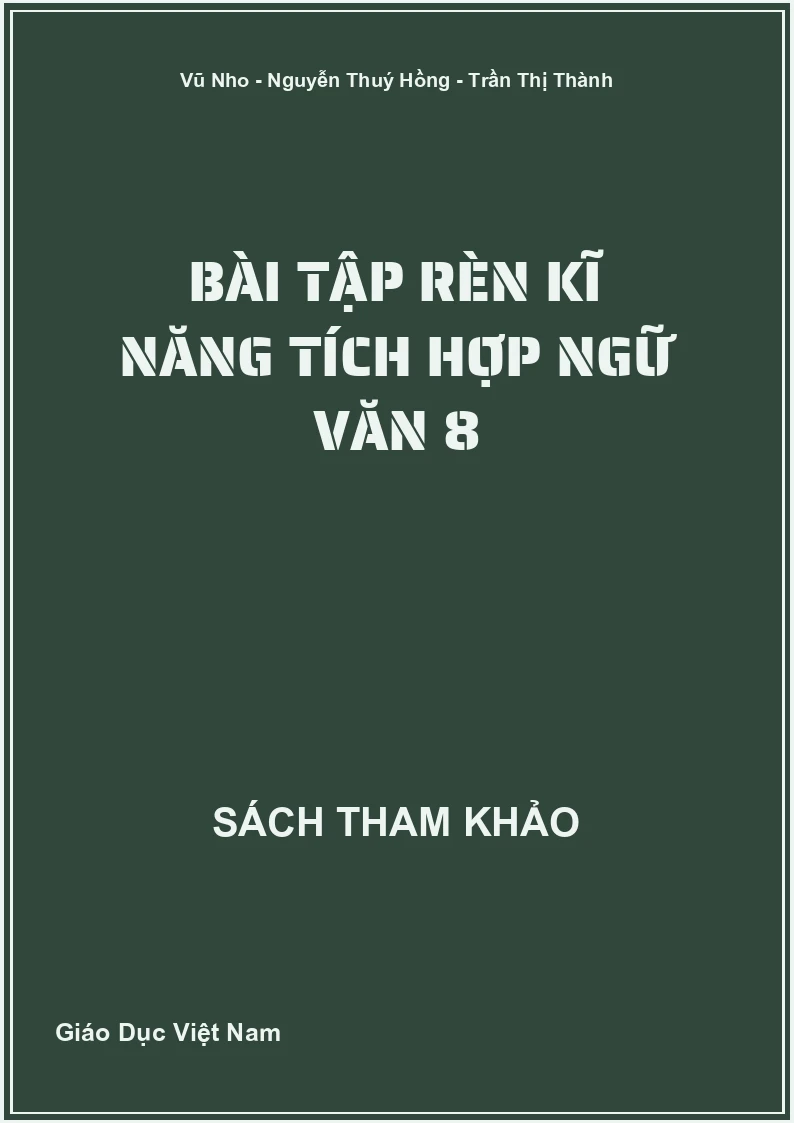 Bài tập rèn kĩ năng tích hợp Ngữ văn 8