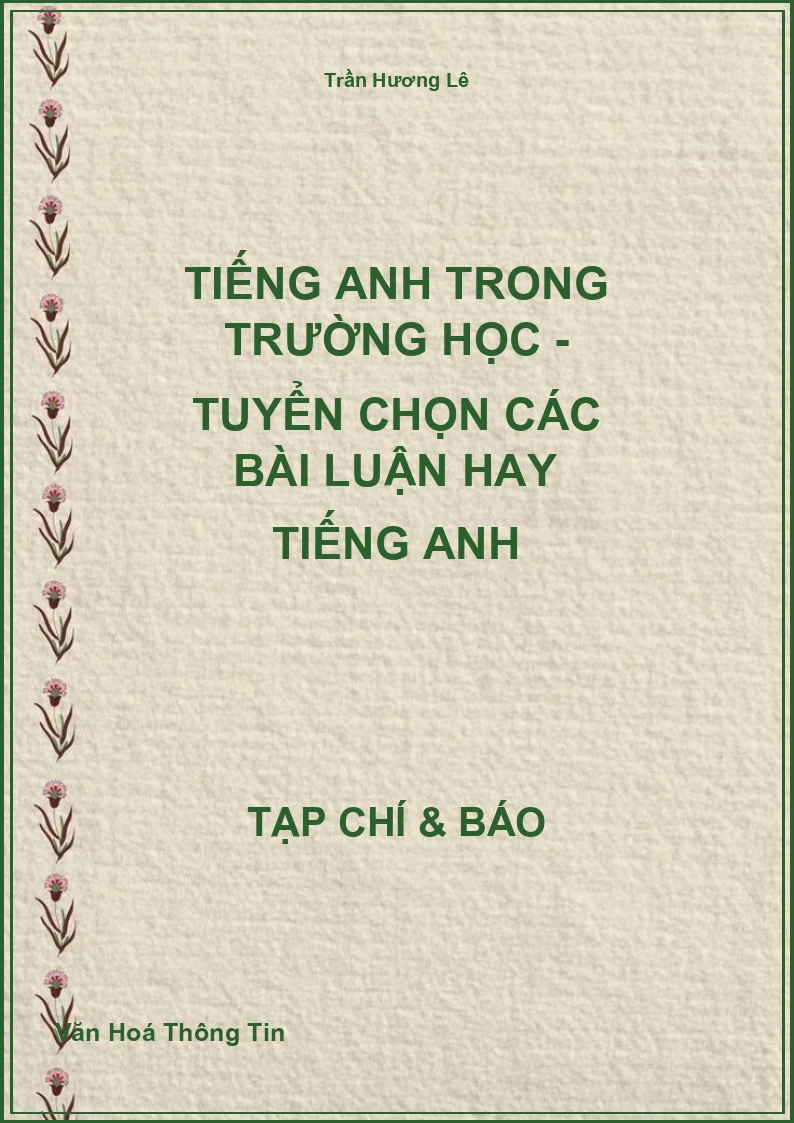 Tiếng Anh trong trường học - Tuyển chọn các bài luận hay Tiếng Anh