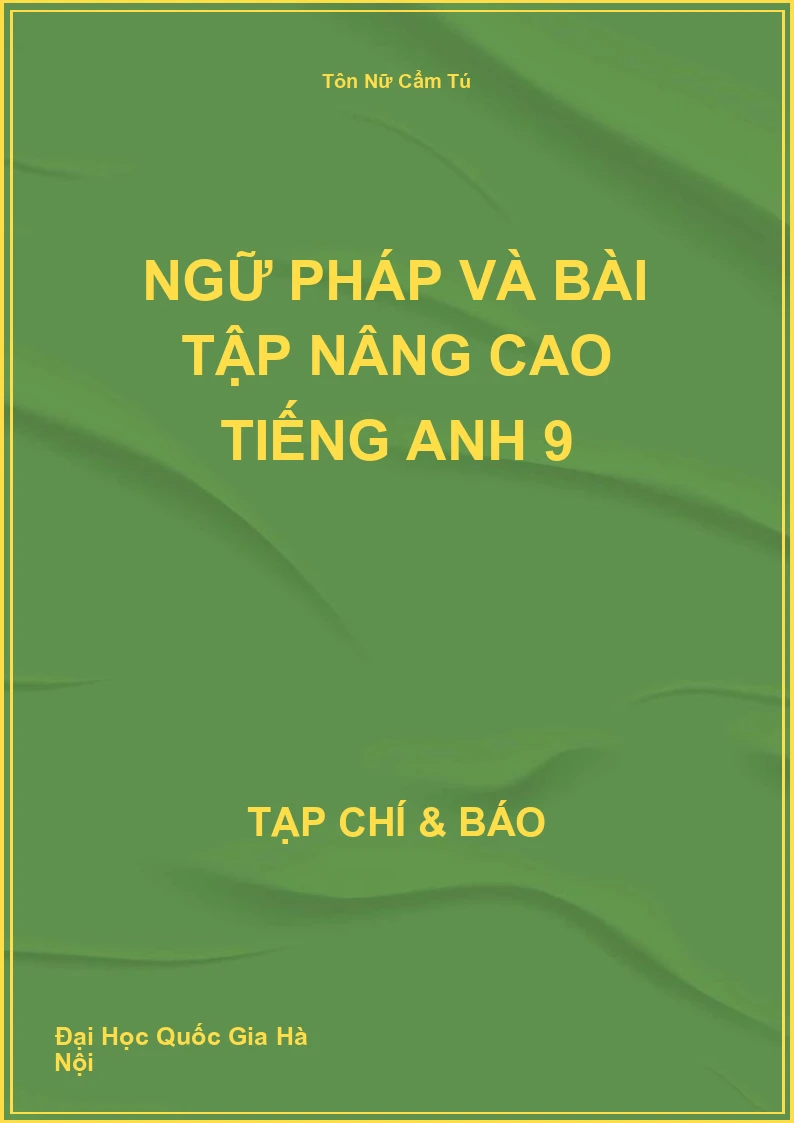 Ngữ pháp và bài tập nâng cao Tiếng Anh 9