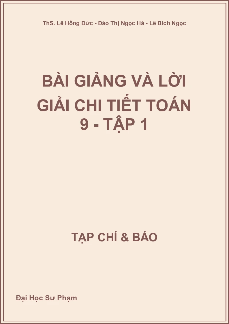 Bài giảng và lời giải chi tiết Toán 9 - Tập 1
