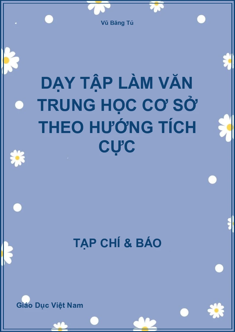 Dạy tập làm văn trung học cơ sở theo hướng tích cực