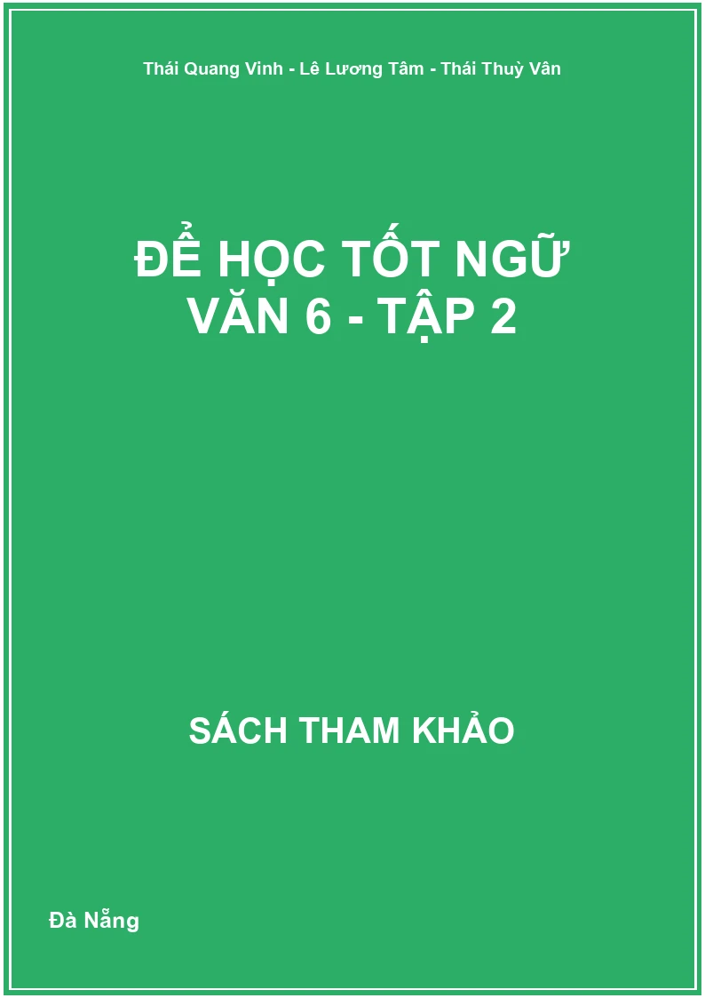 Để học tốt ngữ văn 6 - Tập 2