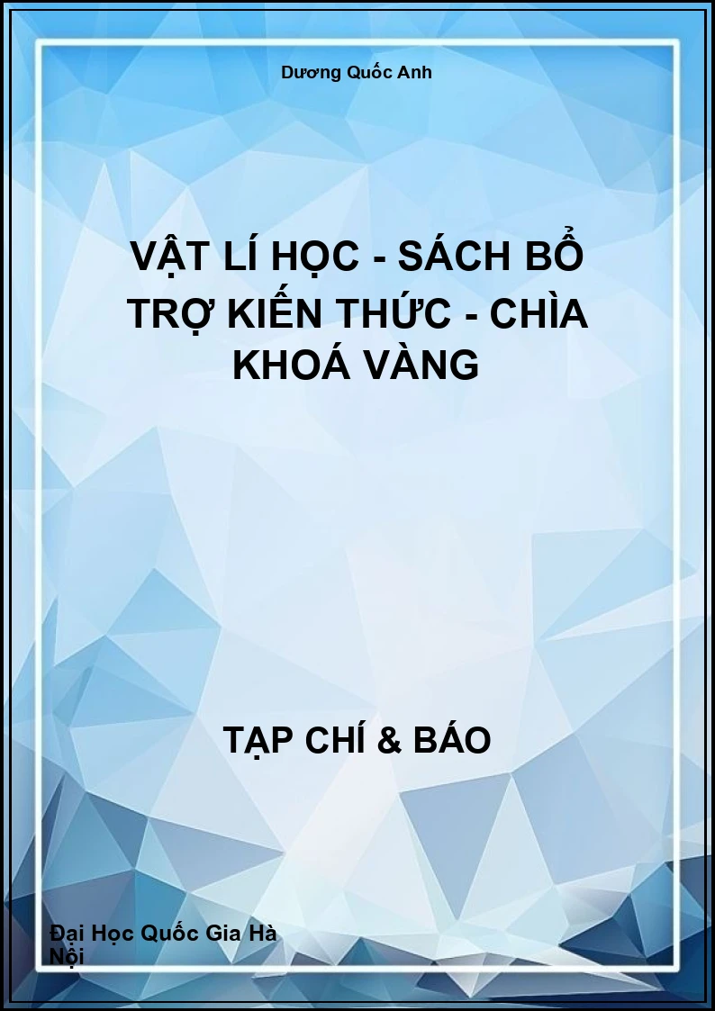 Vật lí học - Sách bổ trợ kiến thức - Chìa khoá vàng