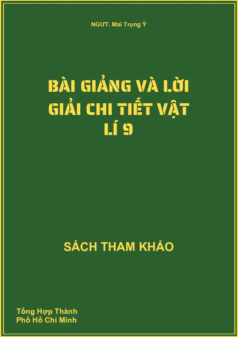 Bài giảng và lời giải chi tiết Vật lí 9