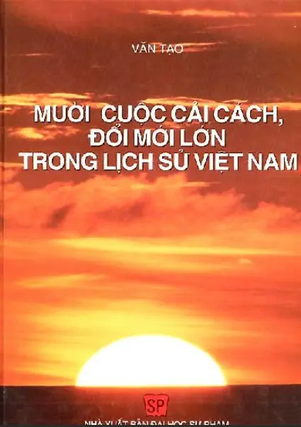 Mười cuộc cải cách, đổi mới lớn trong lịch sử Việt Nam