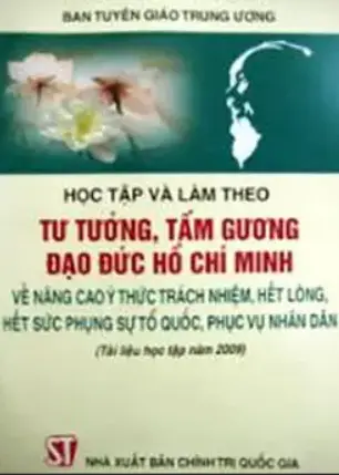 Tư tưởng, tấm gương đạo đức Hồ Chí Minh về nâng cao ý thức trách nhiệm, hết lòng, hết sức phụng sự Tổ Quốc, phục vụ Nhân dân