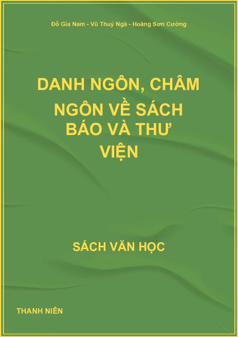 Danh ngôn, châm ngôn về sách báo và thư viện