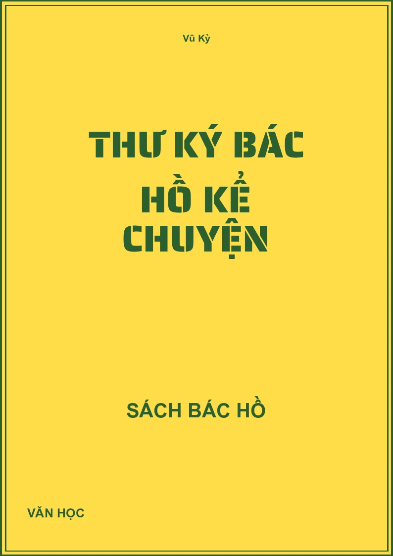 Thư ký Bác Hồ kể chuyện